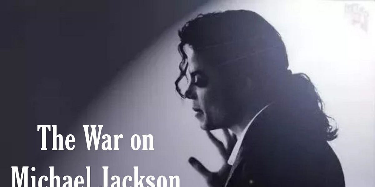 The War on Michael Jackson