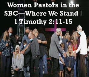 Women Pastors In the Southern Baptist Convention—Where Our Church ...