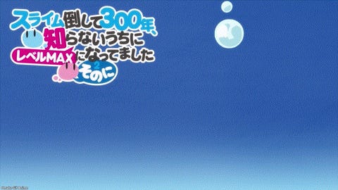 Slime Taoshite 300-nen S2 - Episode 2 - Yufufu Water Droplet Spirit