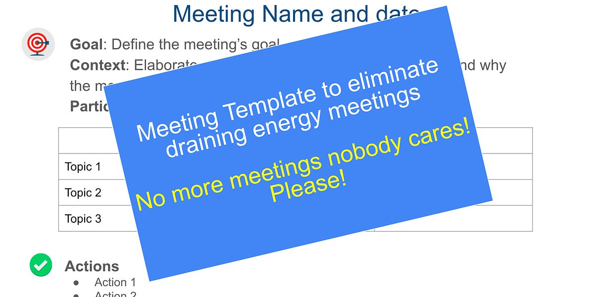 Most meetings suck! Let's change that! (6 minute read)
