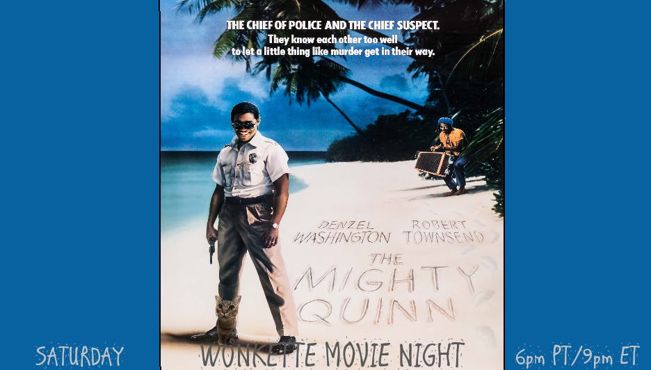 Wonkette Movie Night: The Mighty Quinn