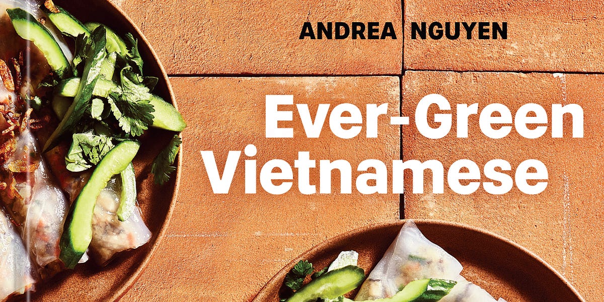 Andrea Nguyens Ever-Green Vietnamese