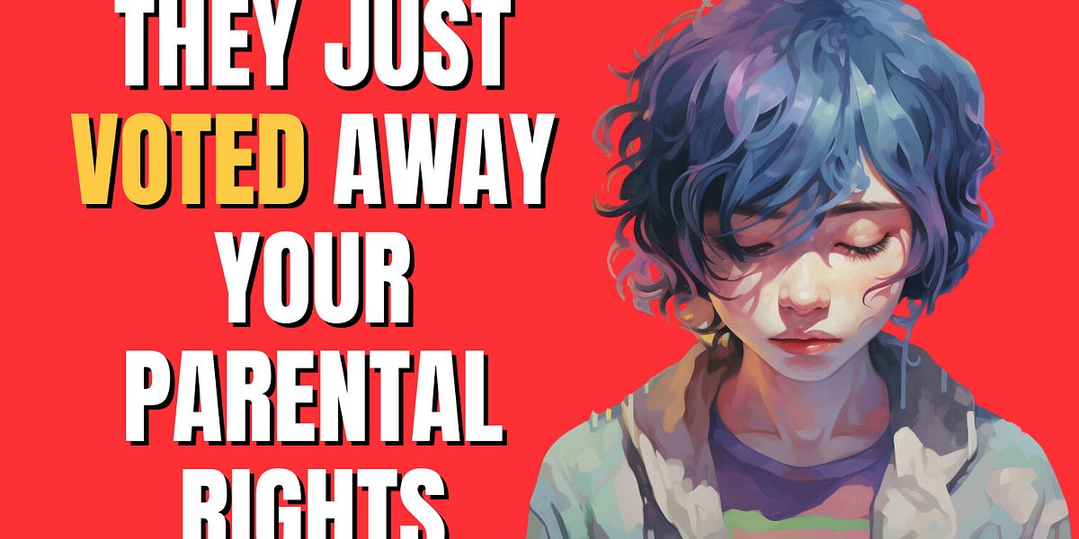 Ohio just voted to have their parental rights taken away.