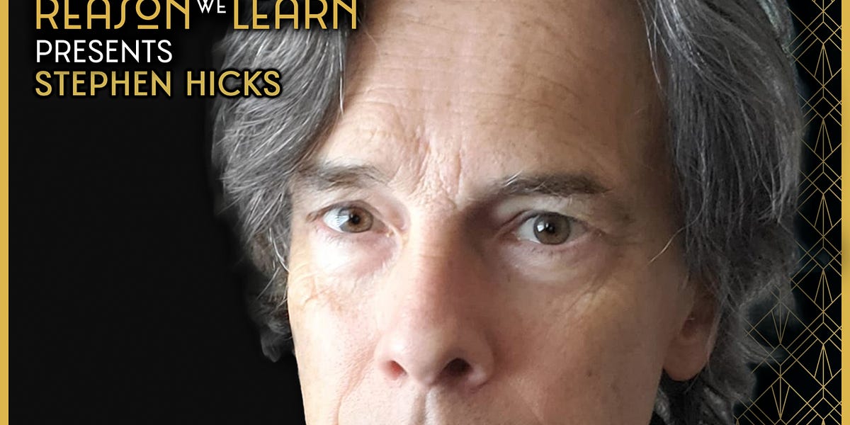 The Battle for Liberal Education is Still Uphill with Stephen Hicks