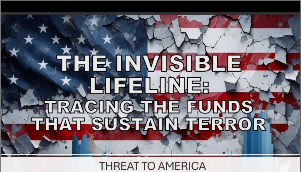 The Invisible Lifeline. Tracing the Funds That Sustain Terror