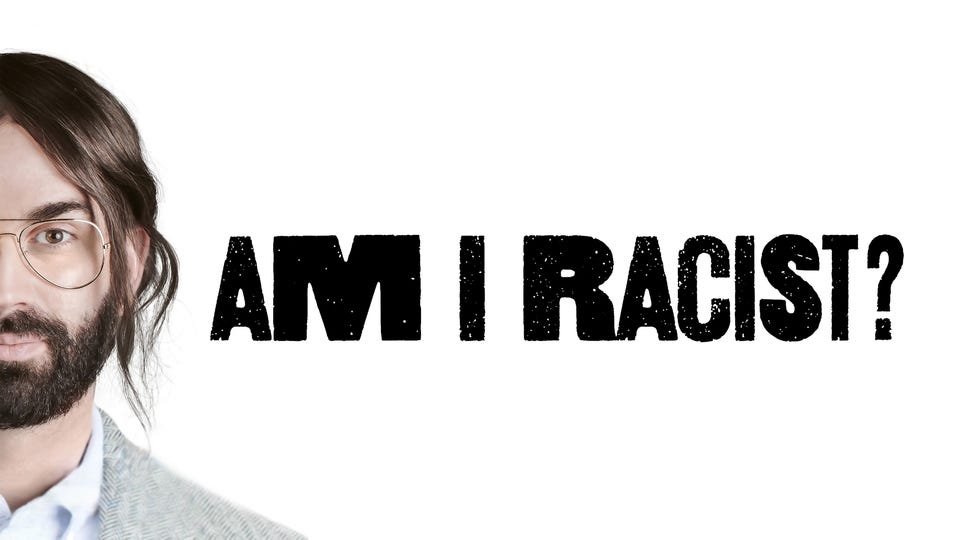 Comments "Am I Racist?" My Review by James Beaman