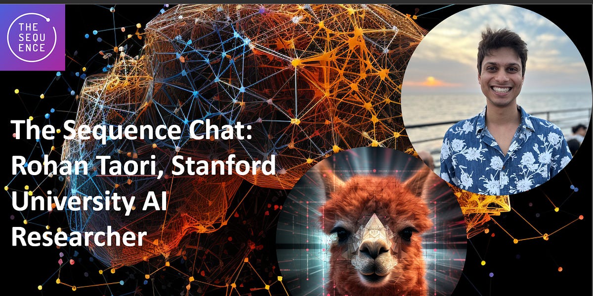 The Sequence Chat: Rohan Taori on Stanford's Alpaca, Alpaca Farm and the Future of LLMs