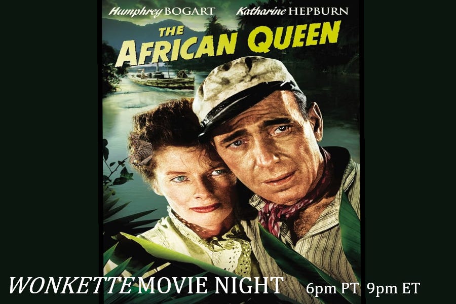 Wonkette Movie Night: The African Queen Wonkette Movie Night: The African Queen