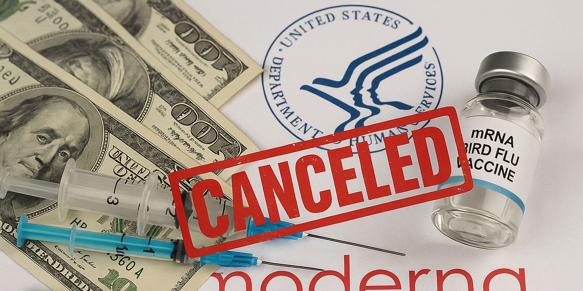 BREAKING: HHS Terminates Moderna’s $766 Million in mRNA Bird Flu Injection Contracts

Termination of...