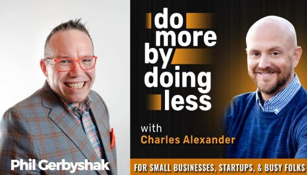 Want to Do More by Doing Less?