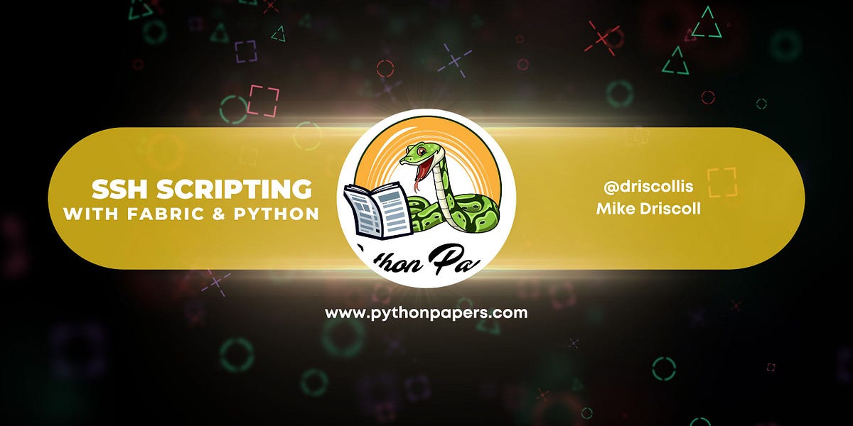 SSH Scripting with Fabric and Python - by Mike Driscoll