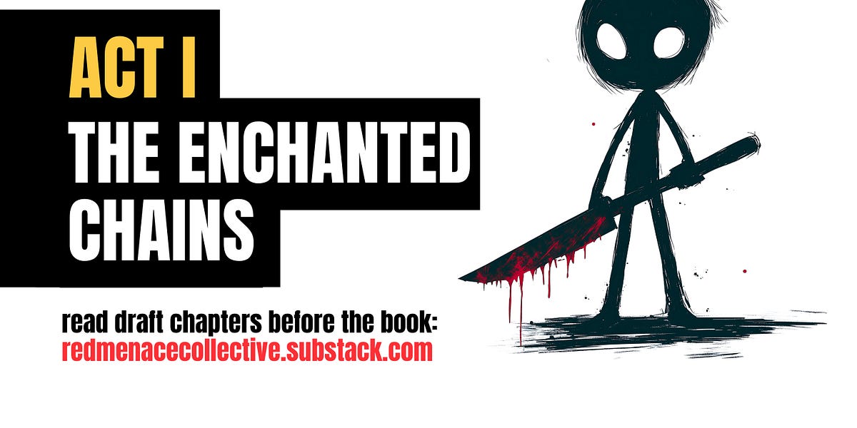 Act 1. The Enchanted Chains
