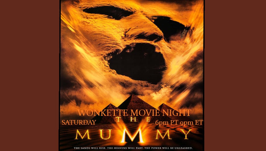 Wonkette Movie Night: The Mummy (1999)