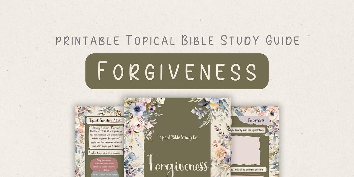 Topical Bible Study: Forgiveness - by Heather Bixler topical-bible-study-forgiveness-by-heather-bixler