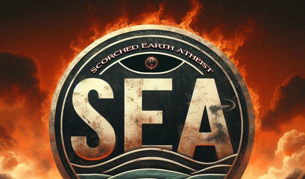 When the Reality Sets In Scorched Earth Atheist