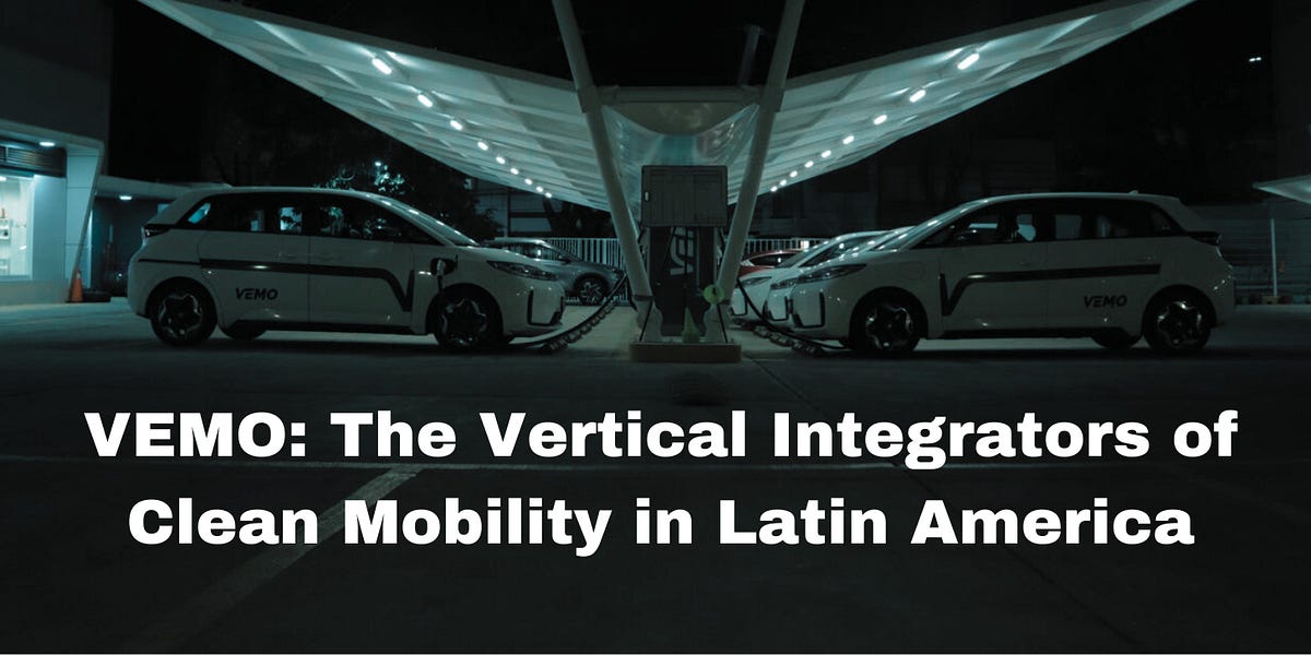 VEMO The Vertical Integrators of Clean Mobility in Latin America