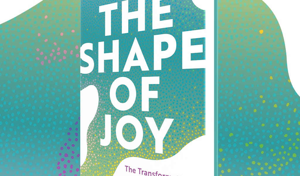 the shape of joy richard beck