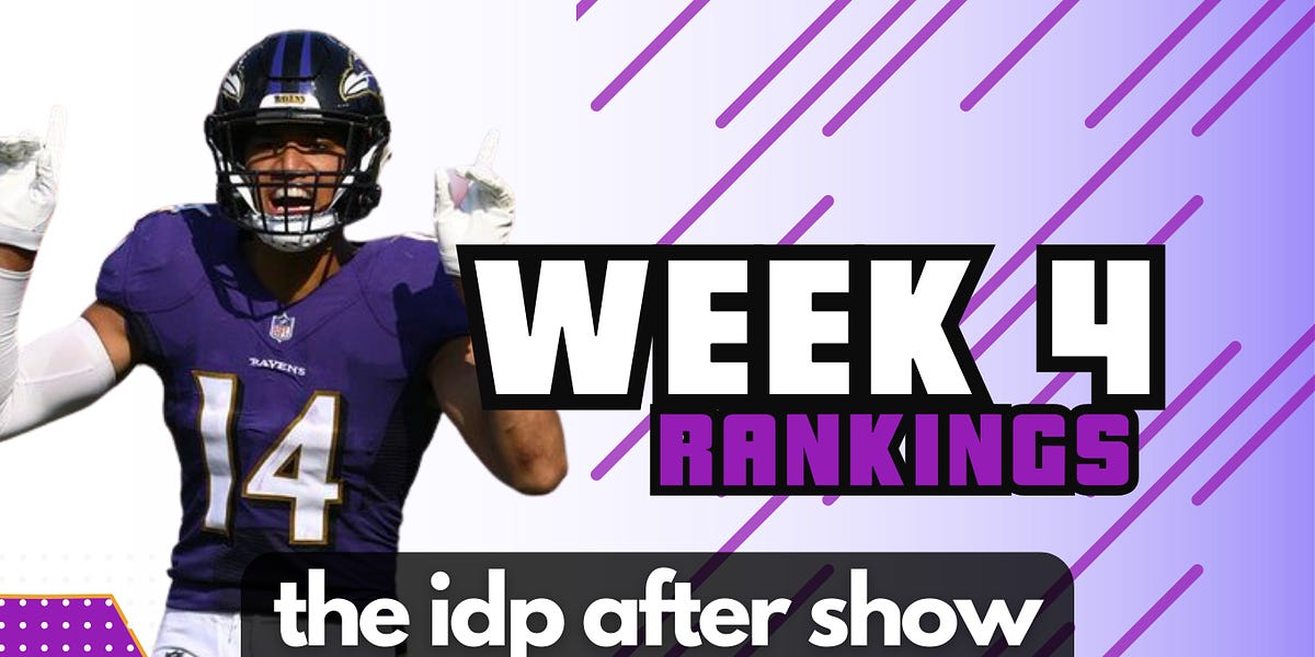 Week 4 Rankings with Joey the Tooth - The IDP Show
