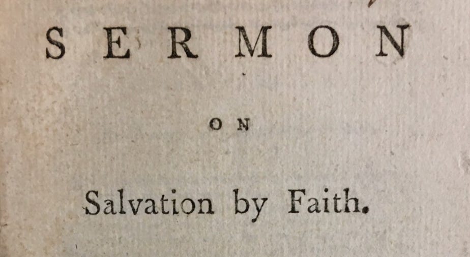 The Offense: John Wesley's Sermon "Salvation by Faith"