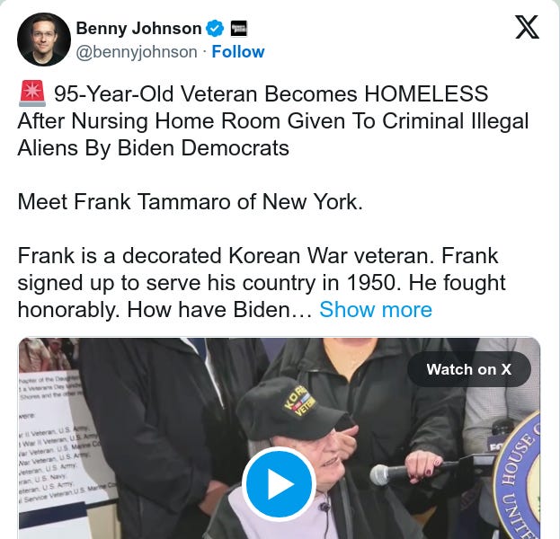 Remember this EVIL: 95-Year-Old Veteran Becomes HOMELESS After Nursing Home Room Given To Criminal Illegal Aliens By Biden Democrats