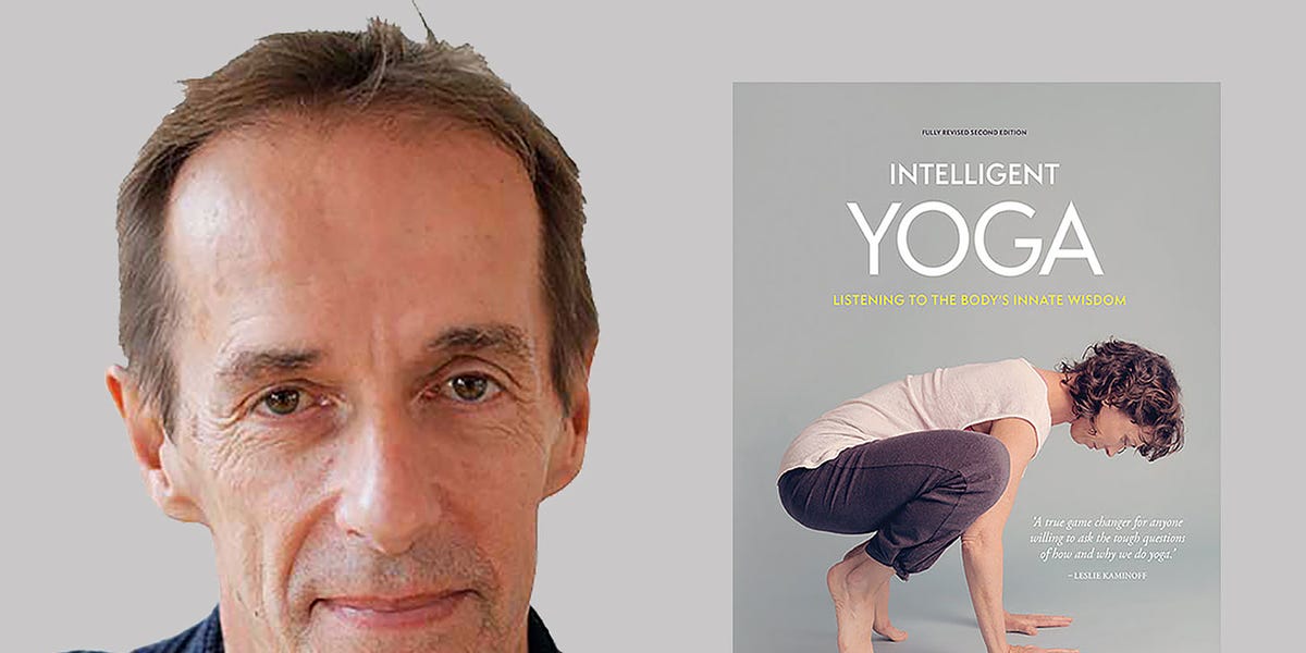 Intelligent Yoga: Listening to the Body's Innate Wisdom by Peter Blackaby