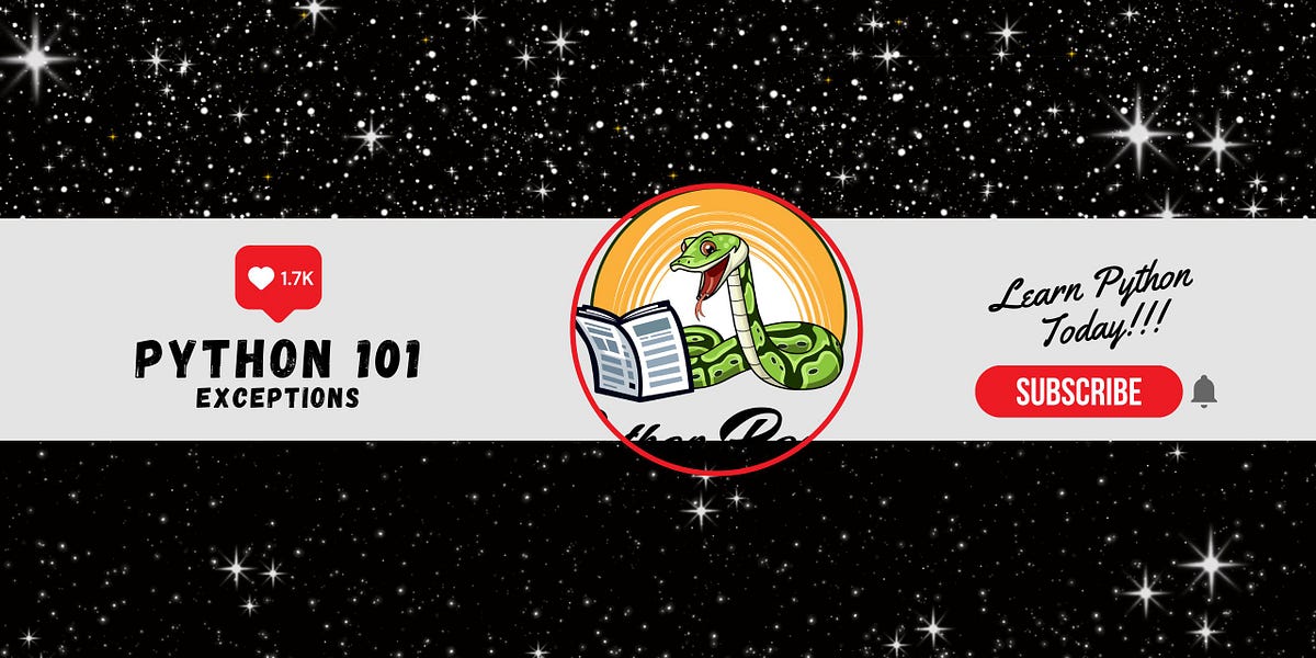 Python 101 Exception Handling by Mike Driscoll