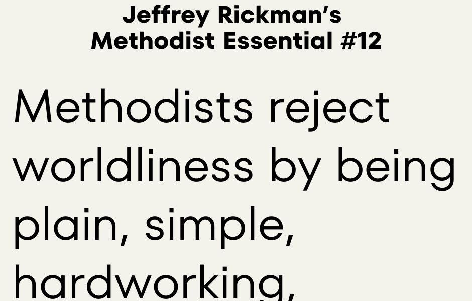 Methodist Nature: Anti-Worldly & Simple