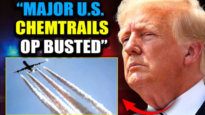 President Trump&rsquo;s Chemtrails Task Force Busts Federal Op, Begins Prosecuting Spray Chiefs
