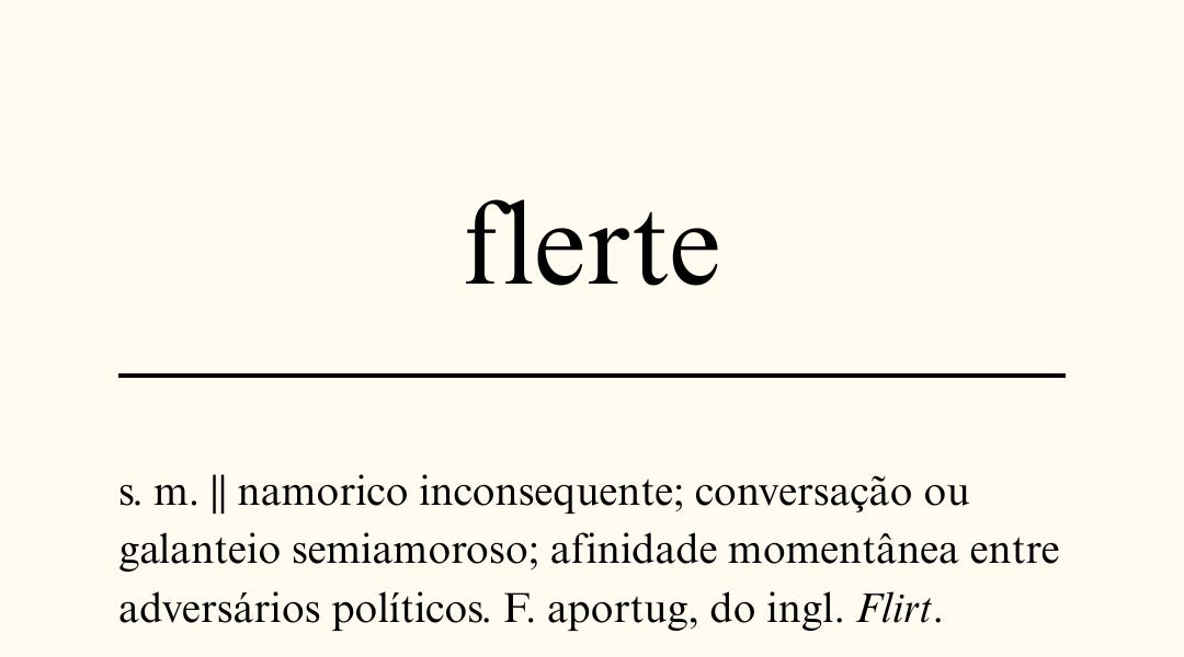 O flerte ou a gramática da proximidade 💌 - by Ana Rüsche