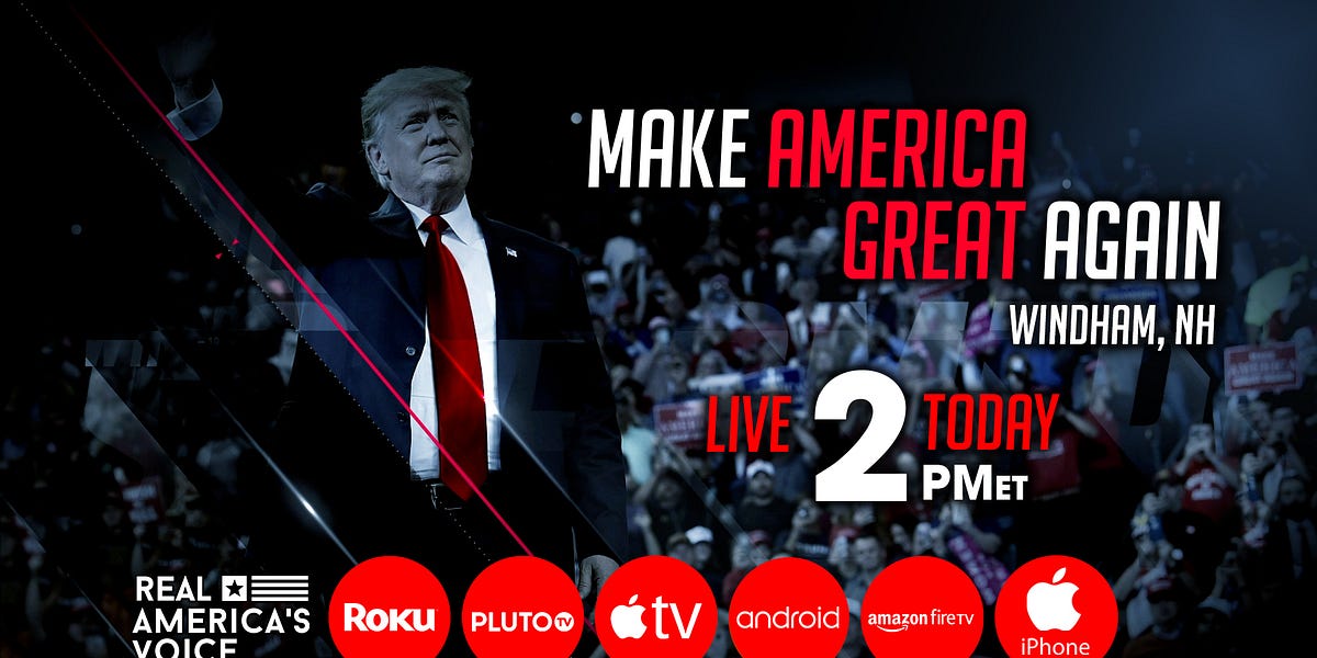 JOIN US FOR PRESIDENT TRUMP LIVE FROM WINDHAM, NH. AT 2PM EST.