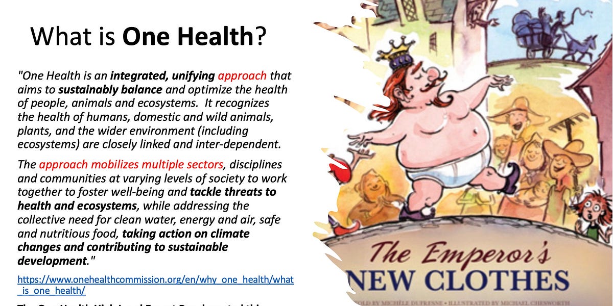 ONE HEALTH is also included in the Pandemic Agreement, where it will become obligatory later, after backroom negotiations at the Conference of Parties