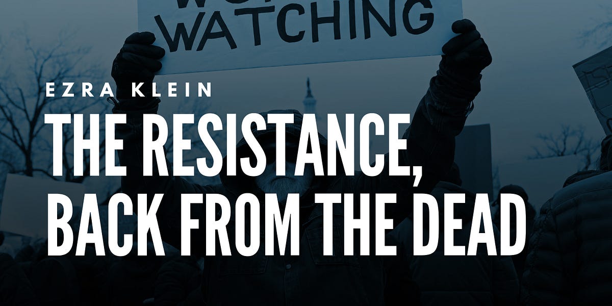 Ezra Klein The Resistance, Back from the Dead