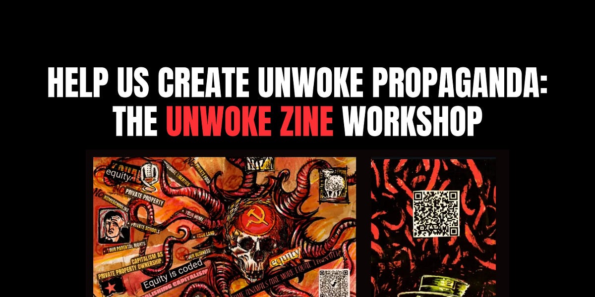 [EVENT] Beat the Woke Left at their Own Game: Unwoke Zine Making Workshop