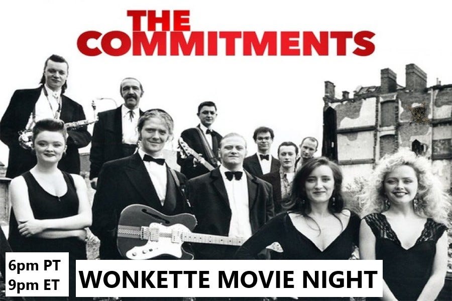 Wonkette Movie Night: The Commitments Wonkette Movie Night: The Commitments