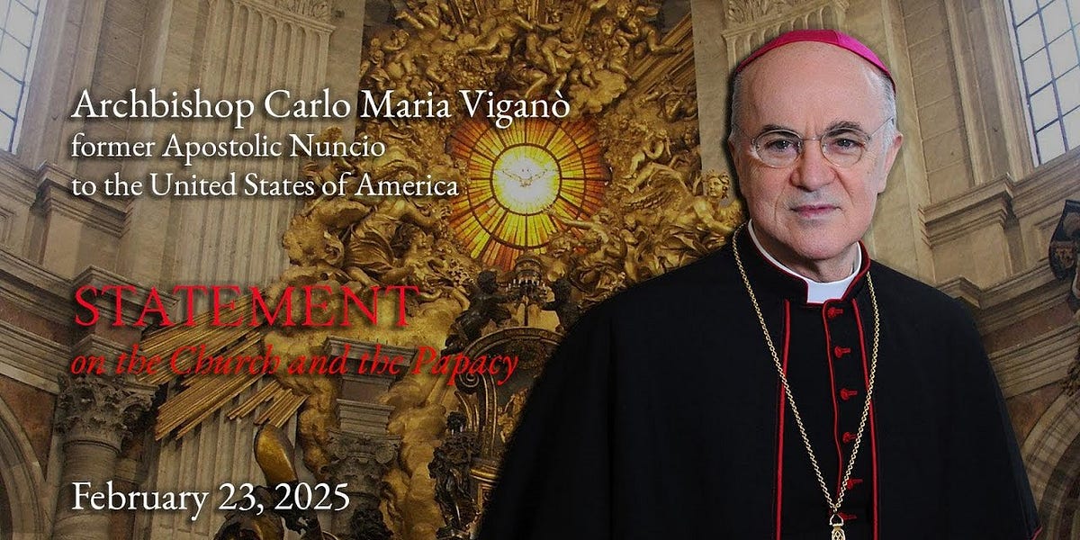 Archbishop Viganò : STATEMENT on the Church and the Papacy