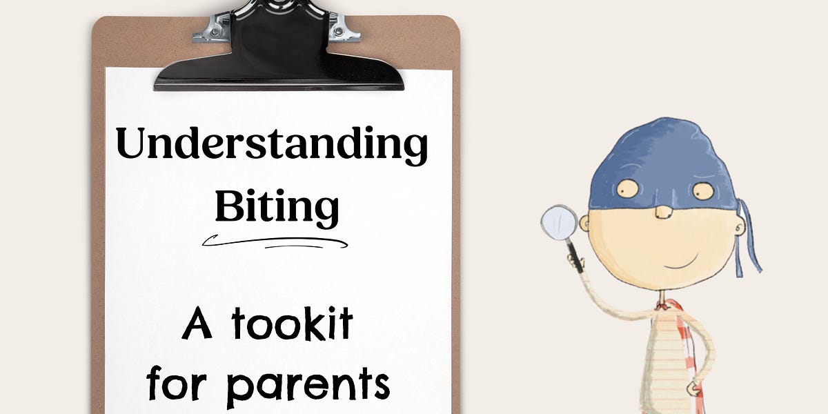 ⭐️ Understanding Why Children Bite A Toolkit for Parents.