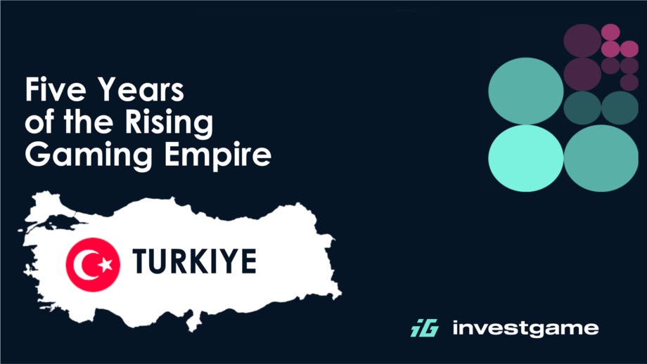 InvestGame: Investment activity in Turkiye in the last 5 years