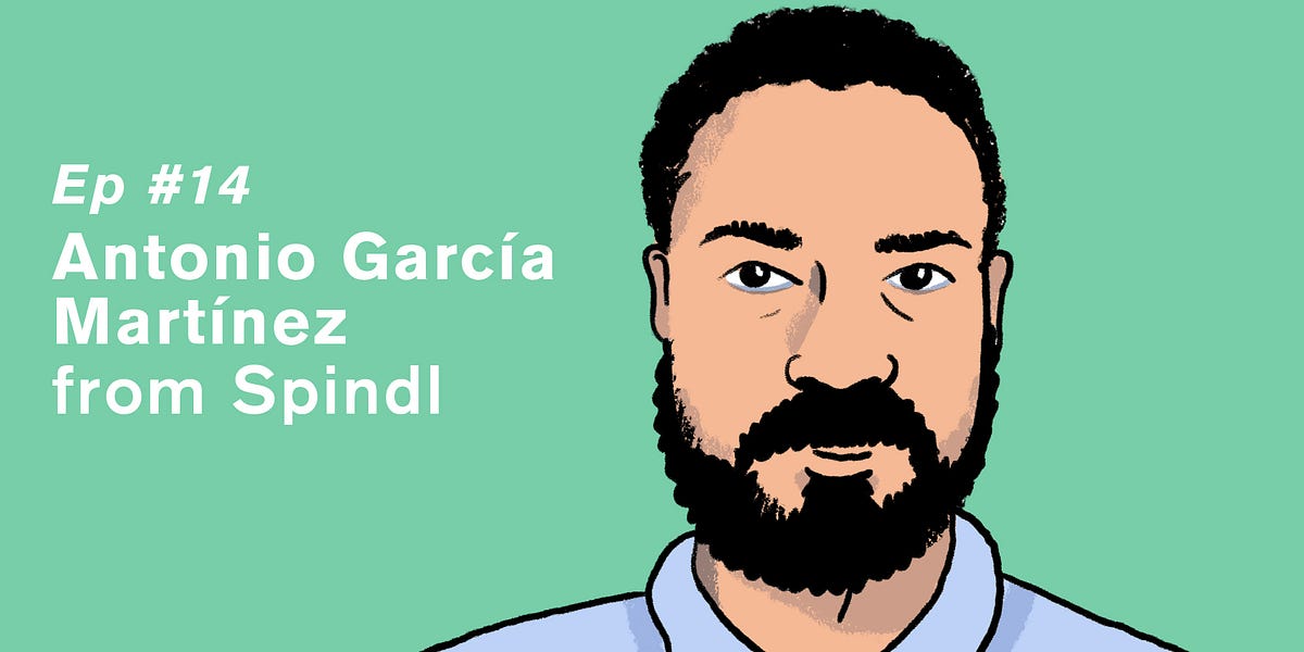 Ep 14 - Antonio García Martínez from Spindl - Decentralised.co