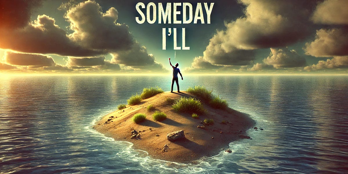 Someday I’ll Be Happy When