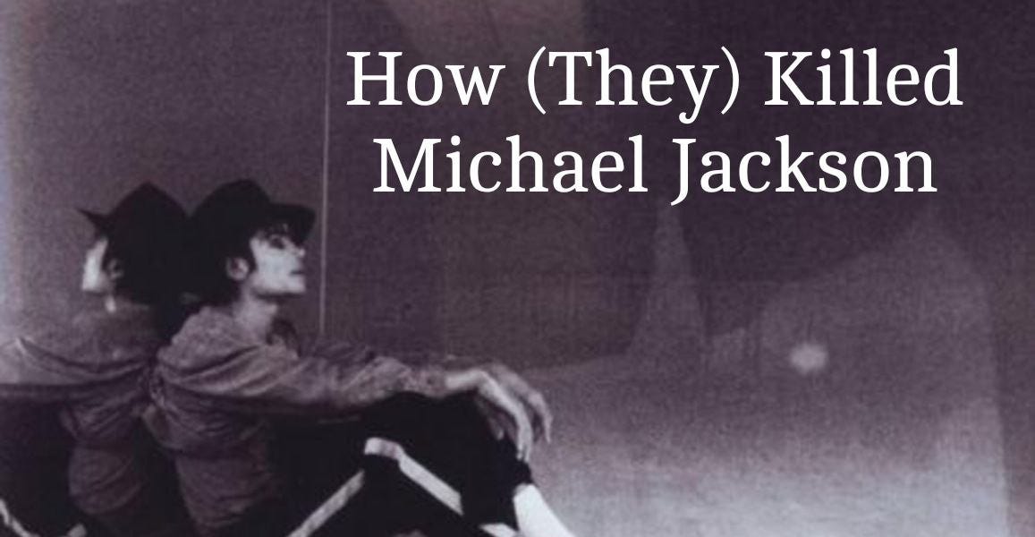How (They) Killed Michael Jackson
