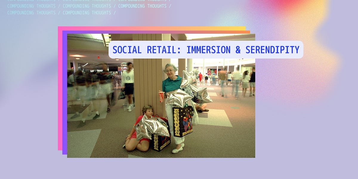 Thumbnail of Social Retail: Immersion & Serendipity