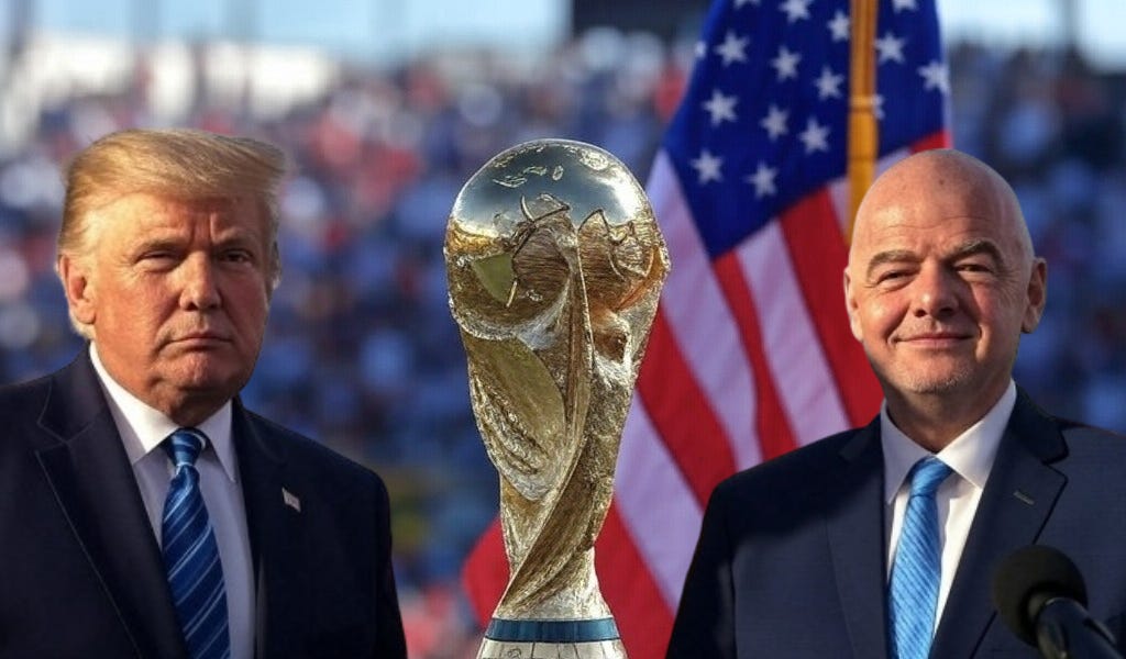 Trump, Infantino and Soccer an Alliance for the 2026 World Cup?