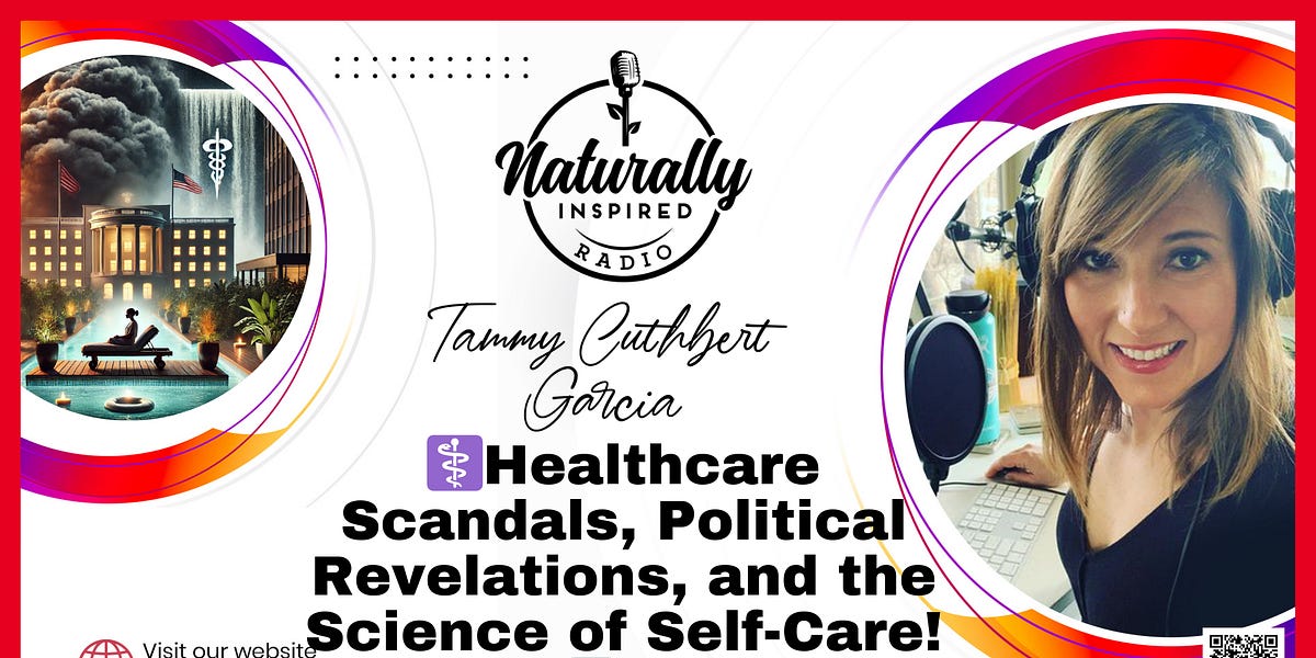 Healthcare Scandals, Political Revelations, and the Science of Self-Care! 📰✨