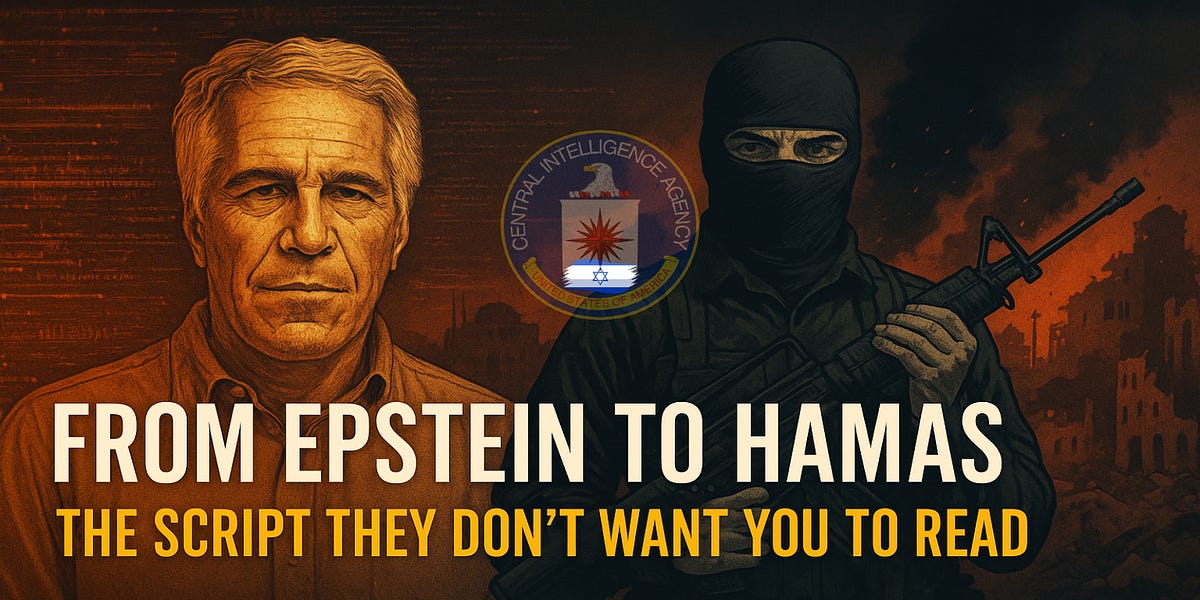 From Epstein to Hamas: The Script They Don&rsquo;t Want You to Read