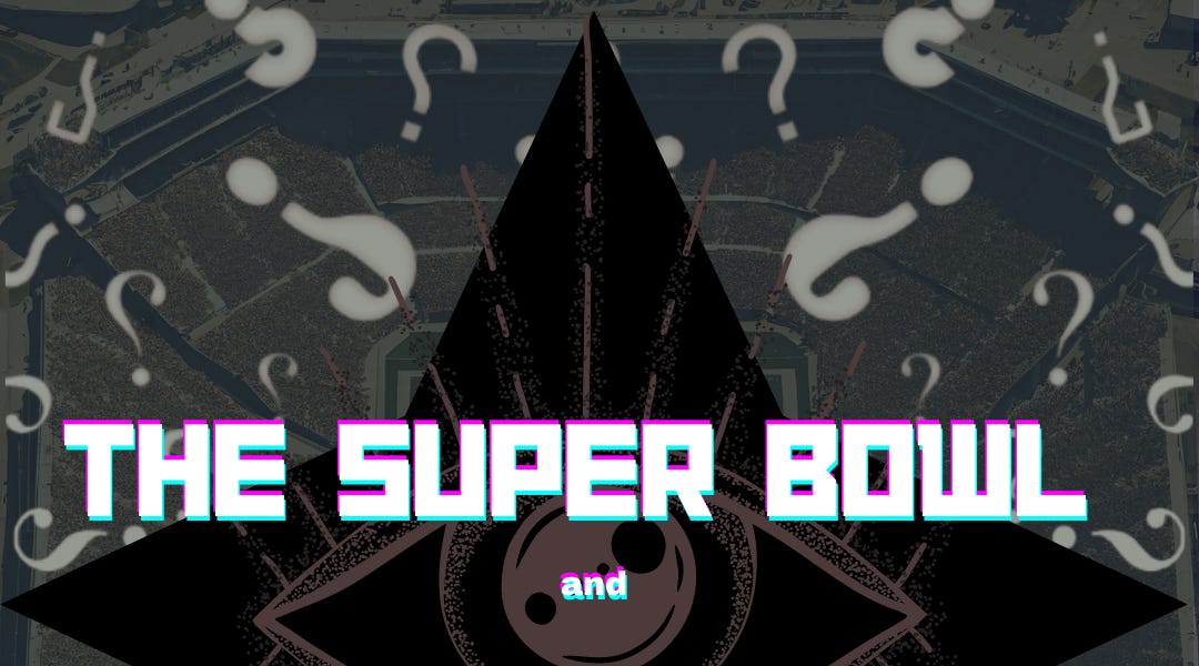The Super Bowl and Conspiracy