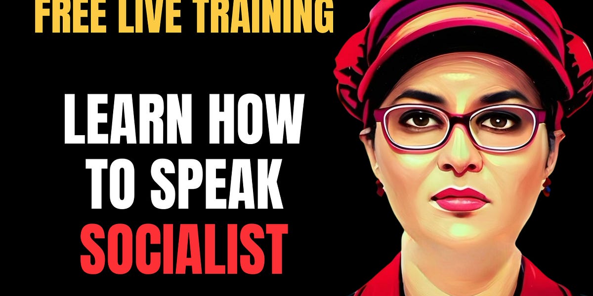 Free Live Event: How To Speak Socialist, Level 1