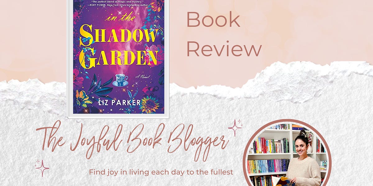 Book Review: In The Shadow Garden - by Arielle Joy