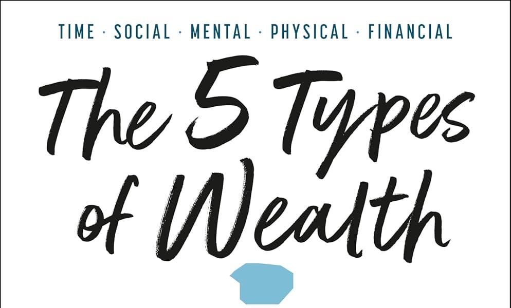 The 5 Types of Wealth by Sahil Bloom: Book summary #Audiobook