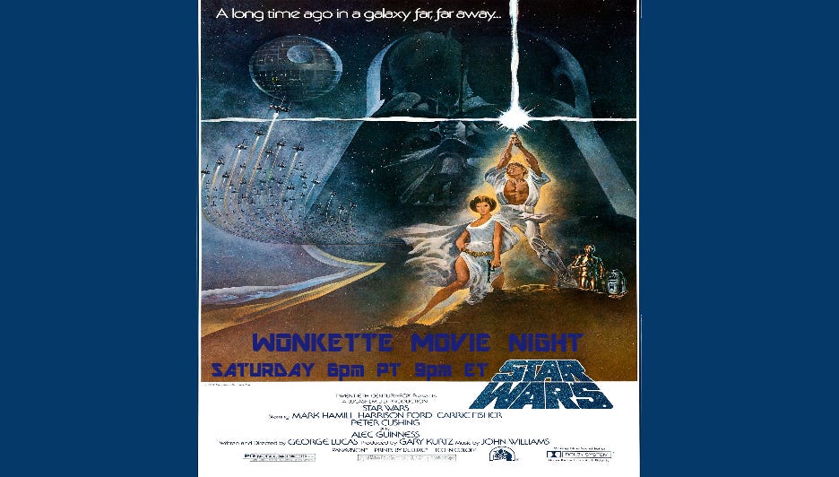 Wonkette Movie Night: Star Wars IV