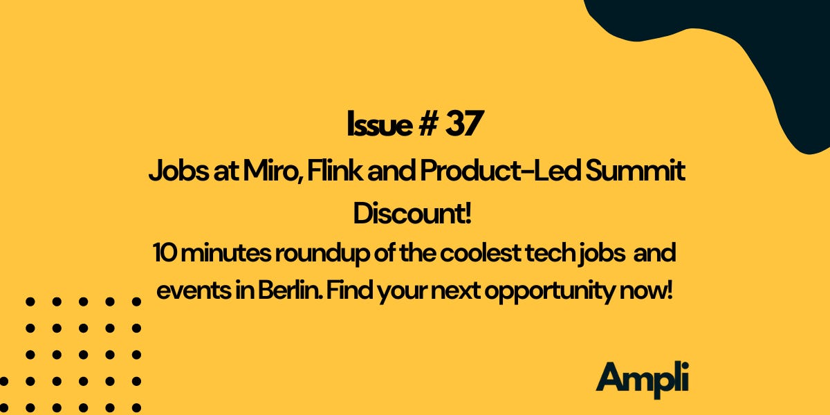 Jobs at Miro, Flink and ProductLed Summit discount 🏢